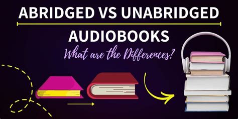 what does abridged mean in books and how does it impact the reading experience